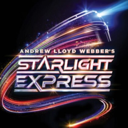 Andrew Lloyd Webber - Starlight Express (2024 Reissue)