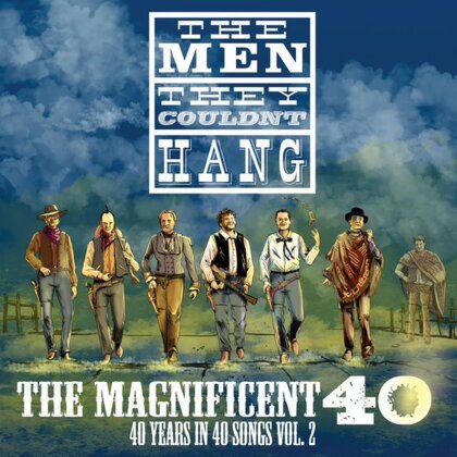 The Men They Couldn't Hang - The Magnificent 40 - Vol 2 (2 LPs)