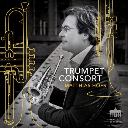 Matthias Höfs & Matthias Höfs Trompeten Ensemble - Trumpet Consort