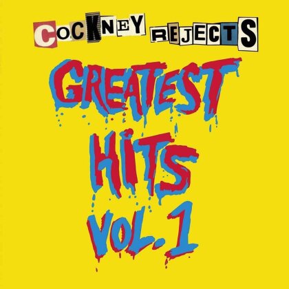 Cockney Rejects - Greatest Hits Vol.1 (2024 Reissue, Cadiz Music, Yellow Vinyl, LP)