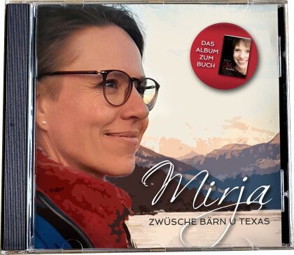 Mirja - Zwüsche Bärn u Texas
