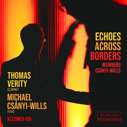 Thomas Verity, Michael Csanyi-Wills, Mieczyslaw Weinberg (1919-1996) & Michael Csanyi-Wills - Echoes Across Borders