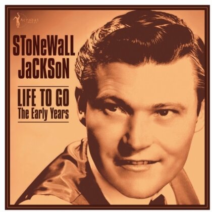 Stonewall Jackson - Life To Go: The Early Years 1958-62 (LP)
