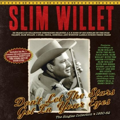 Slim Willet - Don't Let The Stars Get In Your Eyes: The Singles (2 CDs)