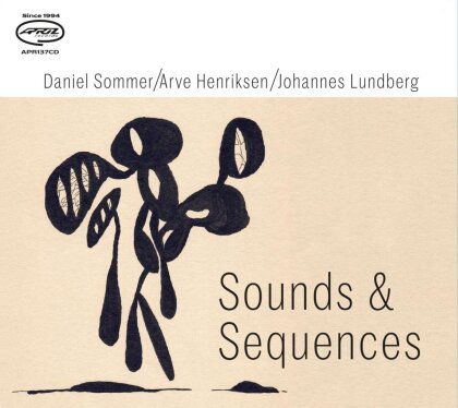 Arve Henriksen, Daniel Sommer & Johannes Lundberg - Sound & Sequences
