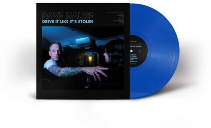 Dave Hause - Drive It Like It's Stolen (Blue Vinyl, LP)