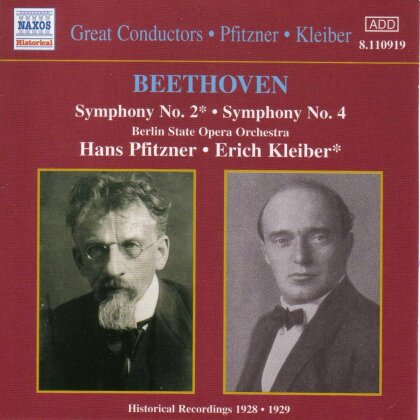 Ludwig van Beethoven (1770-1827), Hans Pfitzner & Erich Kleiber - Symphony Nor. 2 / Symphony No. 4 - Historical Recordings 1928/1929