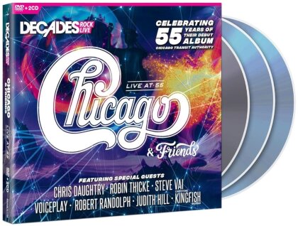 Chicago & & Friends - Live At 55 (2 CDs + DVD)