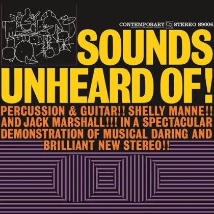 Shelly Manne & Jack Marshall - Sounds Unheard Of! (2024 Reissue, Analogue Productions, LP)