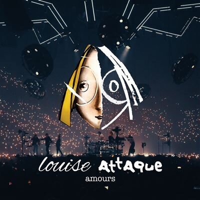 Louise Attaque - Amours - (Live)