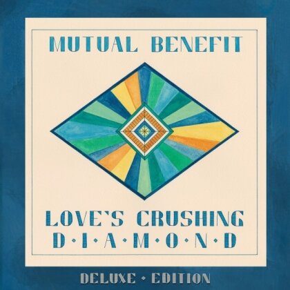 Mutual Benefit - Love's Crushing Diamond (2024 Reissue, Deluxe Edition, LP)