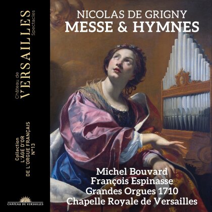 Bouvard, Espinasse & Nicolas de Grigny (1672-170)3 - Messe & Hymnes (2 CDs)