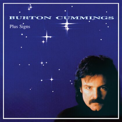 Burton Cummings (The Guess Who) - Plus Signs (Bonustracks, 2024 Reissue, Remastered)