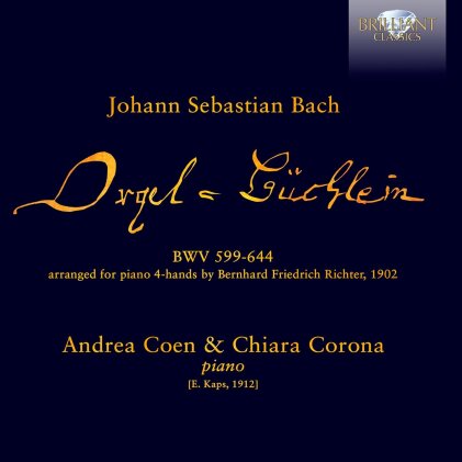 Johann Sebastian Bach (1685-1750), Andrea Coen & Chiara Corona - Orgelbüchlein - Arranged For Piano 4 Hands - by Bernhard Friedrich Richter 19.2