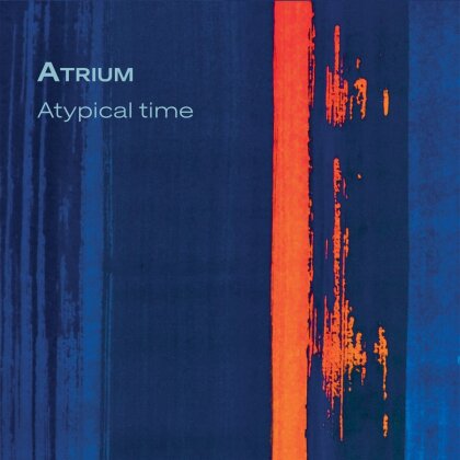 Atrium - Atypical Time
