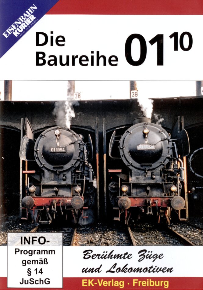 Die Baureihe 01.10 - Berühmte Züge und Lokomotiven Eisenbahn-Kurier