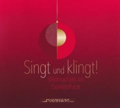 GewandhausChor, Schonheit & Gewandhauskinderchor - Singt Und Klingt - Weihnachten im Gewandhaus