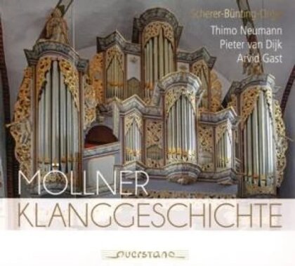 Johann Sebastian Bach (1685-1750), Thimo Neumann, Pieter van Dijk & Arvid Gast - Möllner Klanggeschichte
