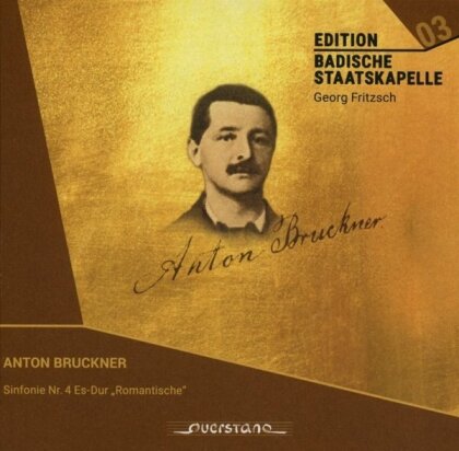 Badische Staatskapelle, Anton Bruckner (1824-1896) & Georg Fritzsch - Symphony No. 4 In E Flat Major Romantic