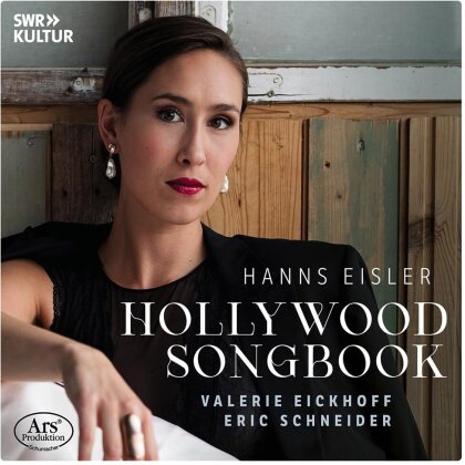Valerie Eickhoff, Eric Schneider & Hanns Eisler (1898-1962) - Hollywood Songbook