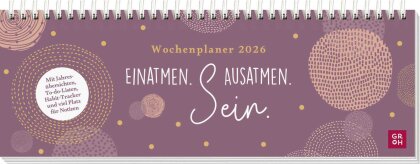 Tischkalender 2026 quer - Einatmen. Ausatmen. Sein.