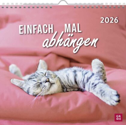 Wandkalender 2026 - Einfach mal abhängen