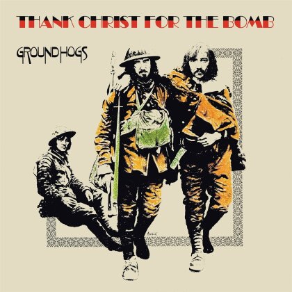 The Groundhogs - Thank Christ For The Bomb (2024 Reissue, Gold Vinyl, LP)
