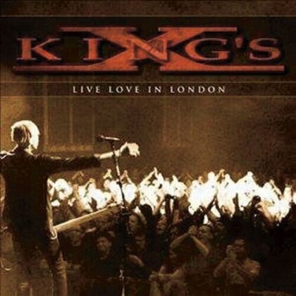 King's X - Live Love In London (Deluxe Edition, 2 CDs + DVD)