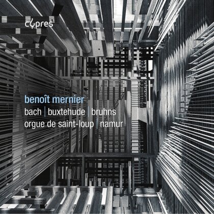 Benoît Mernier, Johann Sebastian Bach (1685-1750), Dietrich Buxtehude (1637-1707) & Johannes Bruhns - Bach, Buxtehude & Bruhns