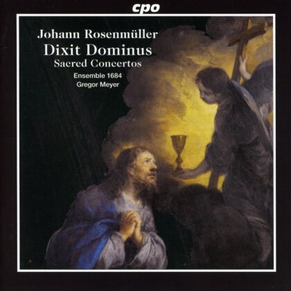 Johann Rosenmüller (1617-1684), Gregor Meyer & Ensemble 1684 - Dixit Dominus: Sacred Concertos