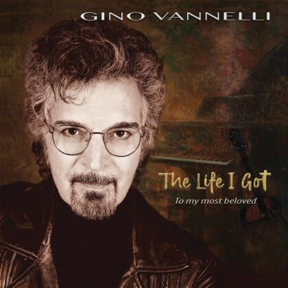 Gino Vannelli - The Life I Got (To My Most Beloved) (LP)