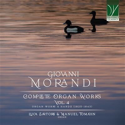 Giovanni Morandi (1777-1856), Luca Sartore & Manuel Tomadin - The Complete Organ Works Vol. 4 (Compl. Works 4 Hands 1825-1843) (2 CDs)