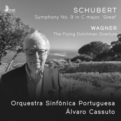 Orquestra Sinfonica Portuguesa, Franz Schubert (1797-1828), Richard Wagner (1813-1883) & Alvaro Cassuto - Schubert - Symphony No. 9 - Wagner - Flying Dutchman Overture