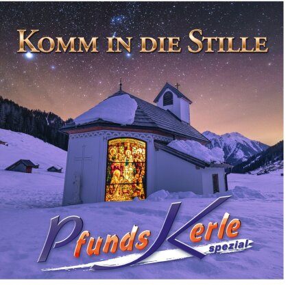Pfundskerle - Komm in die Stille