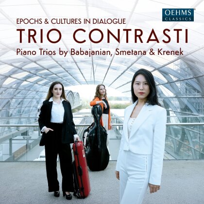 Trio Contrasti, Arno Babadjanian (1921-1983) & Friedrich Smetana (1824-1884) - Epochs & Cultures In Dialogue