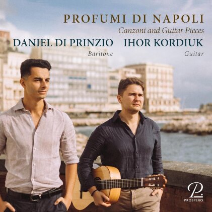 Daniel Di Prinzio & Ihor Kordiuk - Profumi Di Napoli