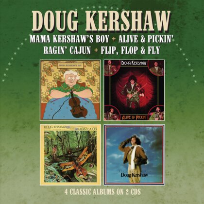Doug Kershaw - Mama Kershaw's Boy/Alive & Pickin' Ragin' Cajun/Flip, Flop & Fly (2 CDs)