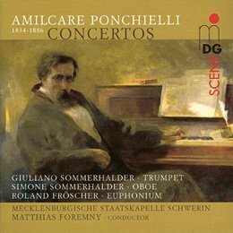 Roland Fröscher, Amilcare Ponchielli (1834-1886) & Giuliano Sommerhalder - Concertos