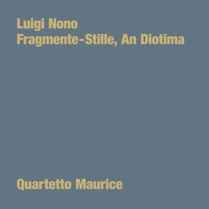Quartetto Maurice & Luigi Nono (1924-1990) - Fragmente: Stille An Diotima (LP)