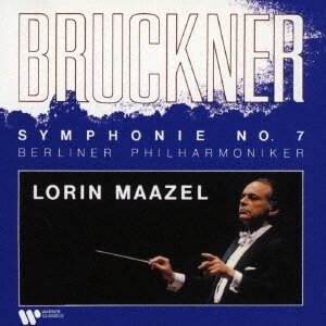 Anton Bruckner (1824-1896), Lorin Maazel & Berliner Philharmoniker - Symphonie No 7 (Japan Edition)
