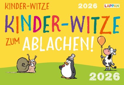 Kinder-Witze zum Ablachen! 2026 - Mein Kalender für jeden Tag