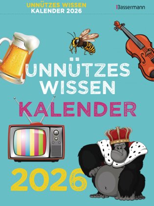 Unnützes Wissen Kalender 2026. Der beliebte - aber überflüssige Abreißkalender