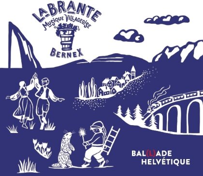Bernex La Brante - Bal(L)Ade Helvétique