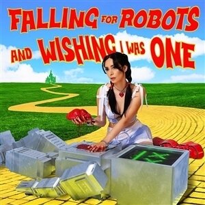 Lølø - Falling For Robots & Wishing I Was One