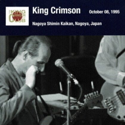 King Crimson - Nagoya Show October 08 1995 Nagoya Shimin Kaikan (SHM-CD, Japan Edition, Remastered, 2 CDs)
