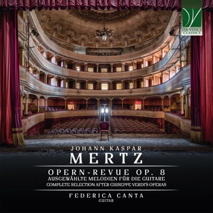 Johann Kaspar Mertz (1806-1856) & Federica Canta - Opern-Revue op. 8 (Complete Selection after Giuseppe Verdi's Operas)