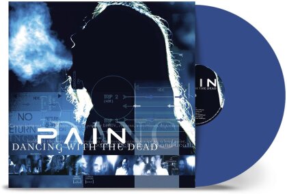 Pain - Dancing With The Dead (2025 Reissue, Nuclear Blast, Blue Vinyl, LP)