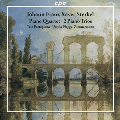 Fortepaino Trio, Miriam Altmann & Johann Franz Xaver Sterkel (1750-1817) - Piano Quintet - 2 Piano Trios