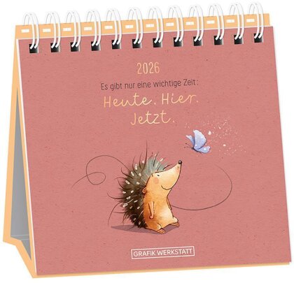 Tischkalender 2026 Heute. Hier. Jetzt
