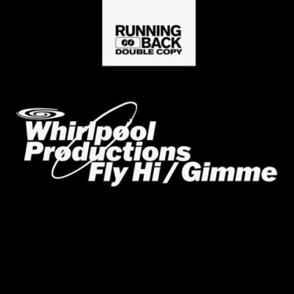 Whirlpool Productions - Fly Hi/Gimme W/Move D Remix (12" Maxi)